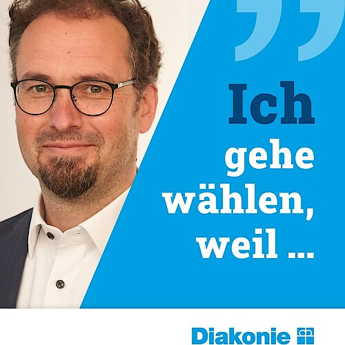 Nachgefragt bei Dr. Kornelius Knapp, Sozialvorstand Diakonie Württemberg:
#IchGeheWählenWeil…
… Wählen heißt,...